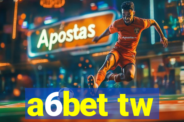 a6bet tw